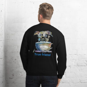 true friend unisex sweatshirt