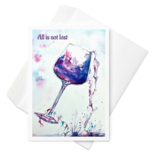 all is not lost greeting card