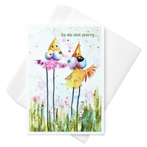 so do not worry greeting card