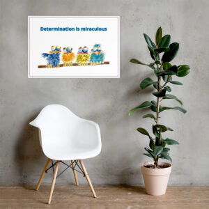 determination is miraculous framed paper print